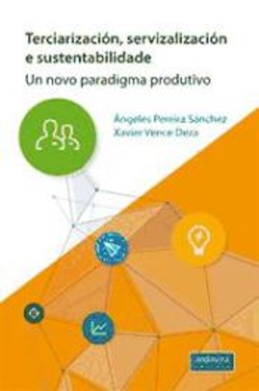 Terciarización, servizalización e sustentabilidade: un novo paradigma productivo