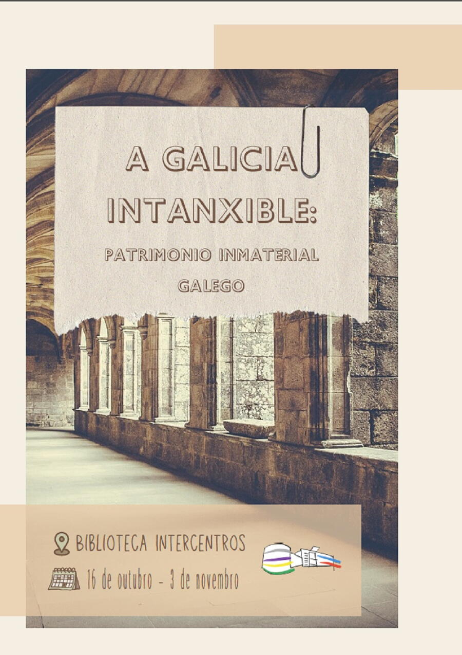 Cartel do centro de interese "A Galicia intanxible" Cartel do centro de interese "A Galicia intanxible"